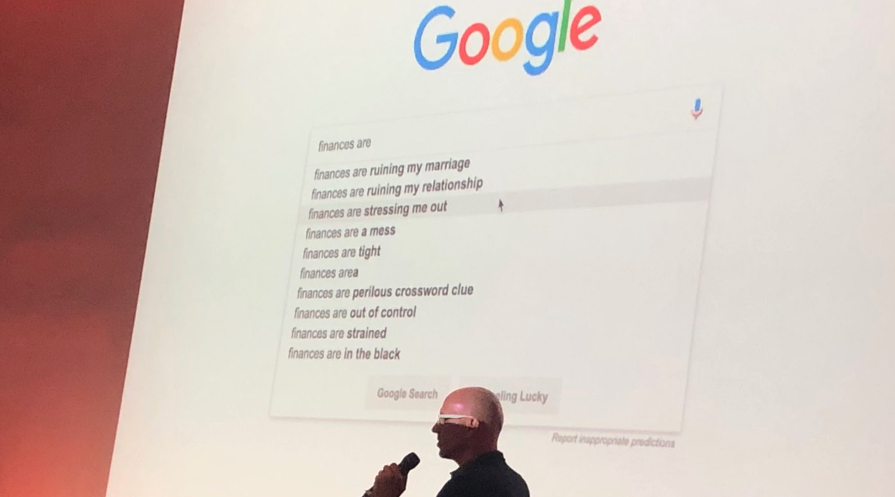 Dan Makoski, Chief Design Officer at Lloyds Banking Group, presenting Google Search suggestions for finances are Dan Makoski, Chief Design Officer at Lloyds Banking Group, presenting Google Search suggestions for “finances are”.